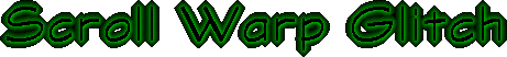 Scroll Warp Glitch