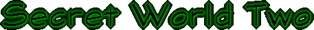Secret World Two